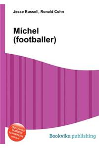 Michel (Footballer)