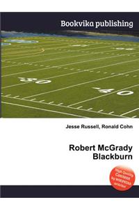 Robert McGrady Blackburn