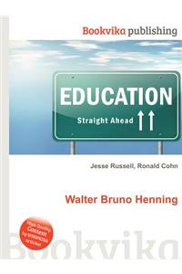 Walter Bruno Henning