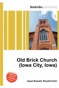 Old Brick Church (Iowa City, Iowa)