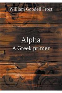 Alpha a Greek Primer
