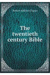 The twentieth century Bible