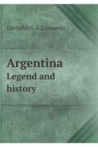 Argentina Legend and History