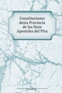 Constituciones desta Provincia de los Doze Apostoles del Piru