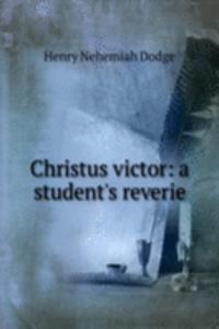 Christus victor: a student's reverie