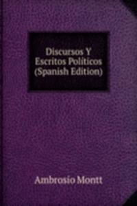 Discursos Y Escritos Politicos (Spanish Edition)