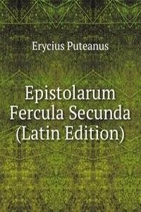 Epistolarum Fercula Secunda (Latin Edition)