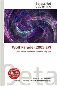 Wolf Parade (2005 Ep)