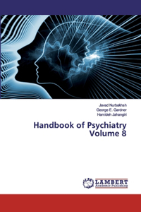 Handbook of Psychiatry Volume 8