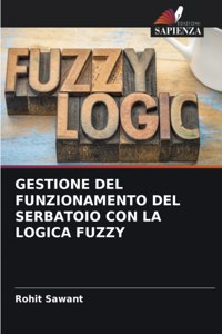 Gestione del Funzionamento del Serbatoio Con La Logica Fuzzy