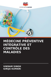 Médecine Préventive Intégrative Et Contrôle Des Maladies