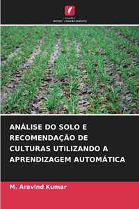 Análise Do Solo E Recomendação de Culturas Utilizando a Aprendizagem Automática