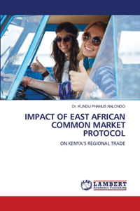 Impact of East African Common Market Protocol