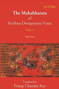 The Mahabharata Of Krishna-Dwaipayana Vyasa (Adi Parva)