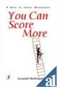 You Can Score More