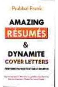 Amazing Resumes & Dynamite Cover Letters