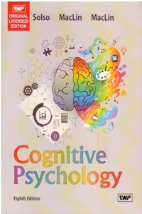 Cognitive Psychology 8/E SOLSO MACLIN
