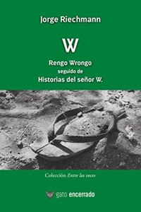 W - Rengo Wrongo seguido de Historias del senor W.