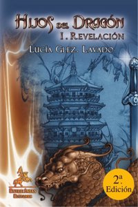 Hijos del Dragon. I Revelacion (2a edicion)