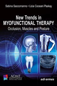 New Trends in Myofunctional Therapy: Occlusion, Muscles and Posture