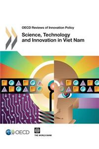 Science, Technology and Innovation in Viet Nam