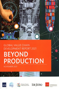 Global Value Chain Development Report 2021