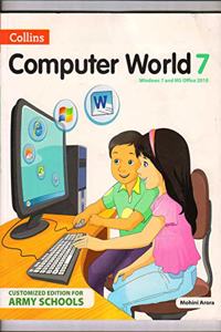 COLLINS COMPUTER WORLD CLASS 7 (ARMY SCHOOLS ) [Unknown Binding]
