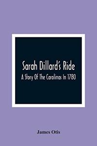 Sarah Dillard'S Ride