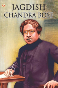 Great Scientists of the World : Jagdish Chandra Bose