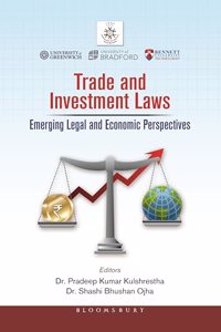Trade and Investment Laws: Emerging Legal and Economic Perspectives
