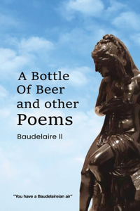 Bottle of Beer and Other Poems