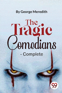 Tragic Comedians- Complete