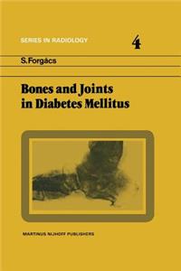 Bones and Joints in Diabetes Mellitus