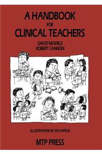 Handbook for Clinical Teachers