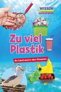 Zu viel Plastik: Wissen - Schritt fur Schritt
