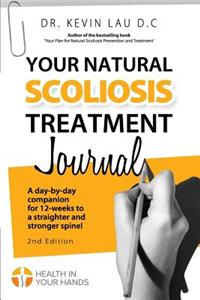 Your Natural Scoliosis Treatment Journal (2nd Edition)