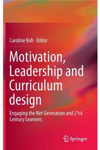 Motivation, Leadership and Curriculum Design