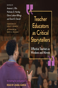 Teacher Educators as Critical Storytellers Lib/E