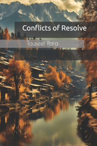 Conflicts of Resolve