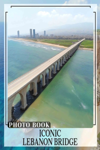 Iconic Lebanon Bridge Photo Book