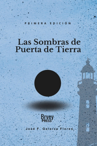 Las Sombras de Puerta de Tierra