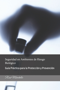 Seguridad en Ambientes de Riesgo Biológico
