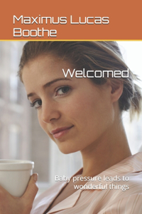 Welcomed