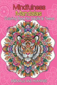 Coloring Book for Adults & Teens Mandalas Style for Relaxation