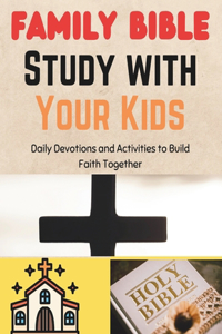 Family Bible Study with Your Kids