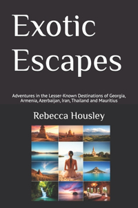 Exotic Escapes