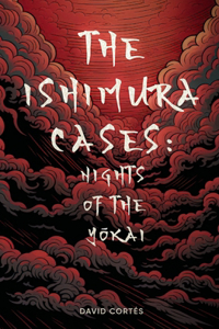 Ishimura Cases: Nights of the Y&#333;kai