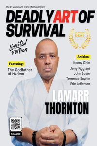 Deadly Art of Survival Magazine 19th Edition Featuring Lamarr Thornton