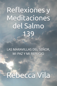 Reflexiones y Meditaciones del Salmo 139