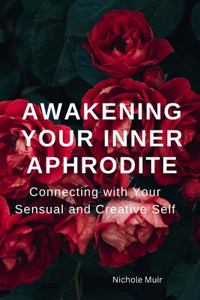 Awakening Your Inner Aphrodite